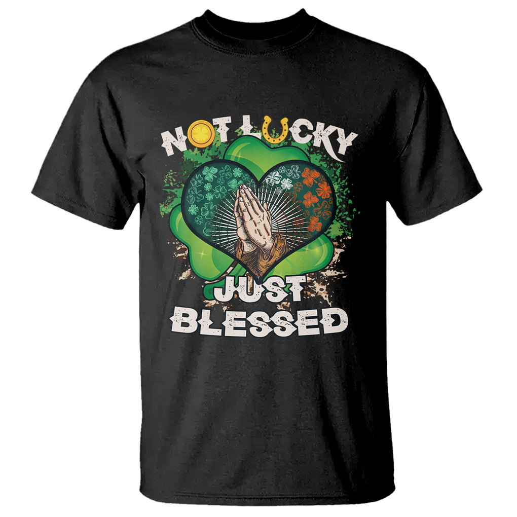 Funny St. Patricks Day T Shirt Not Lucky Simply Blessed Shamrock Christian with Praying Hands TS02 Black Printyourwear