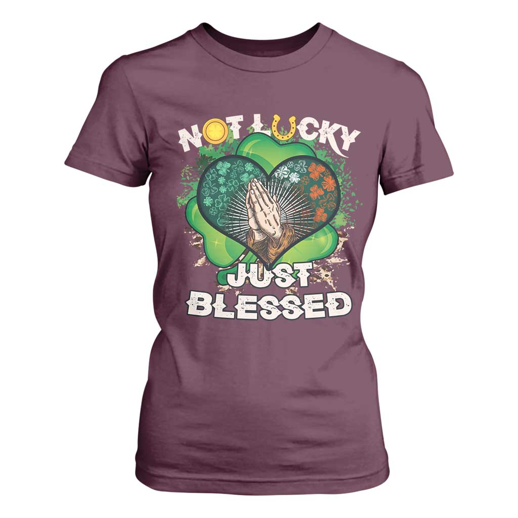 Funny St Patricks Day T Shirt For Women Not Lucky Simply Blessed Shamrock Christian with Praying Hands TS02 Maroon Print Your Wear