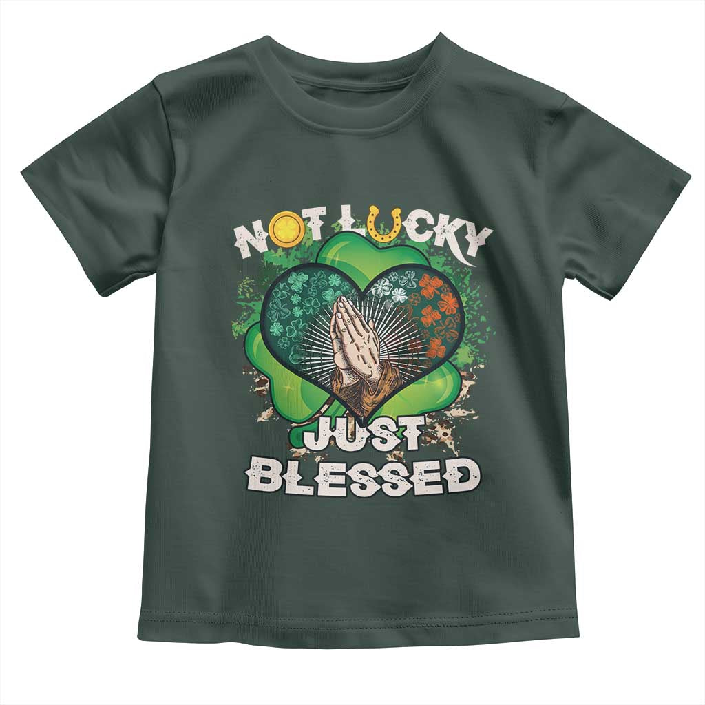 Funny St Patricks Day Toddler T Shirt Not Lucky Simply Blessed Shamrock Christian with Praying Hands TS02 Dark Forest Green Print Your Wear