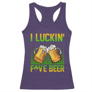 Funny St Patricks Day Drinking Racerback Tank Top I Luckin' Fove Beer Lovers TS02 Purple Print Your Wear