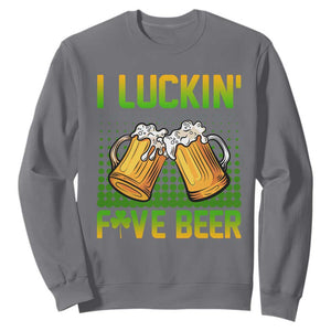 Funny St. Patricks Day Drinking Sweatshirt I Luckin' Fove Beer Lovers TS02 Charcoal Printyourwear