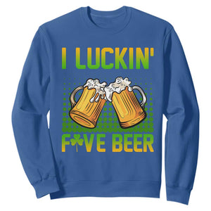 Funny St. Patricks Day Drinking Sweatshirt I Luckin' Fove Beer Lovers TS02 Royal Blue Printyourwear