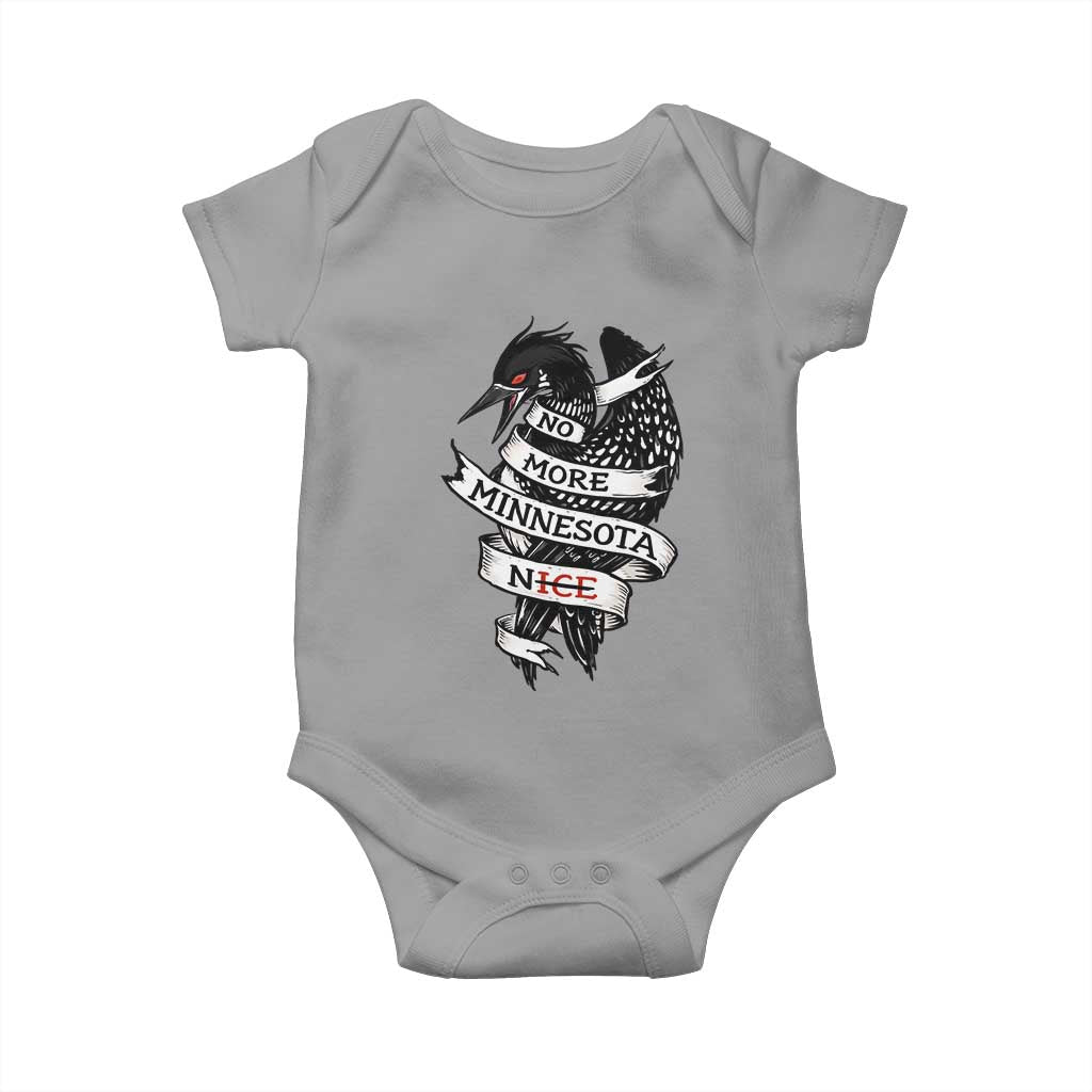 No More Minnesota Nice Loon Resistance Baby Onesie Ice Out Rebellion TS02 Sport Gray Print Your Wear