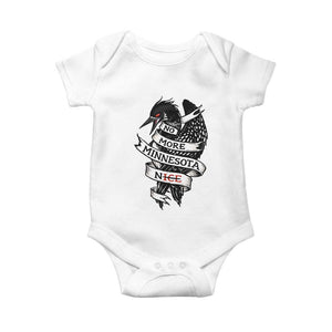 No More Minnesota Nice Loon Resistance Baby Onesie Ice Out Rebellion TS02 White Print Your Wear