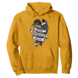 No More Minnesota Nice Loon Resistance Hoodie Ice Out Rebellion TS02 Gold Print Your Wear