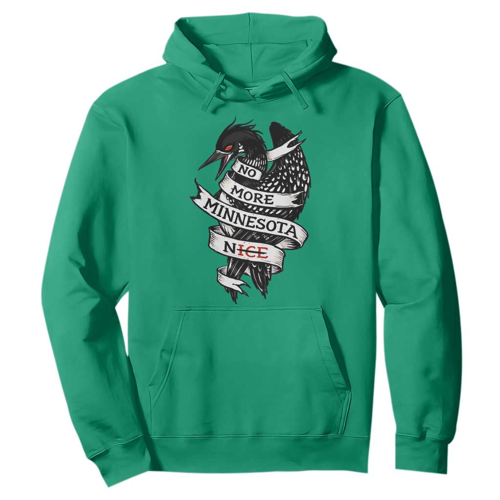 No More Minnesota Nice Loon Resistance Hoodie Ice Out Rebellion TS02 Irish Green Print Your Wear