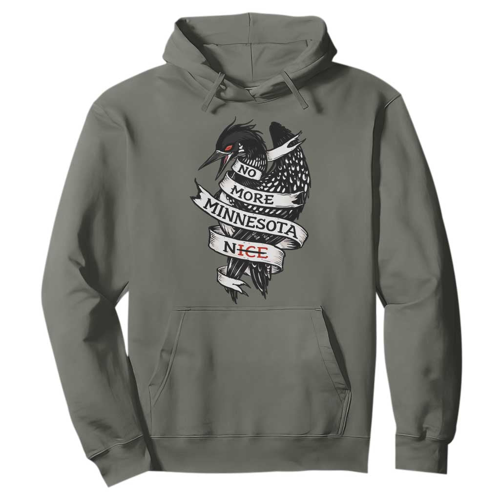No More Minnesota Nice Loon Resistance Hoodie Ice Out Rebellion TS02 Military Green Print Your Wear