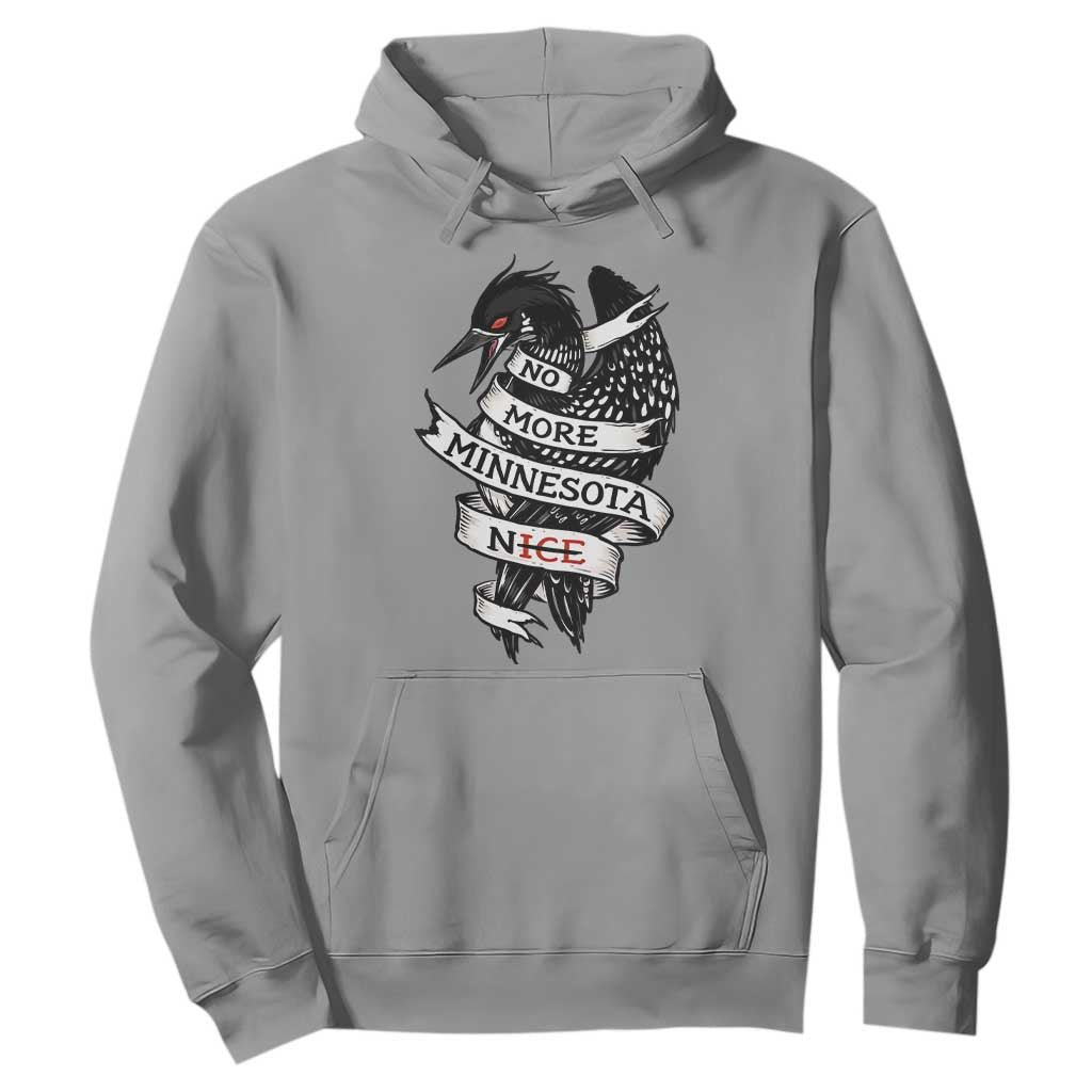 No More Minnesota Nice Loon Resistance Hoodie Ice Out Rebellion TS02 Sport Gray Print Your Wear
