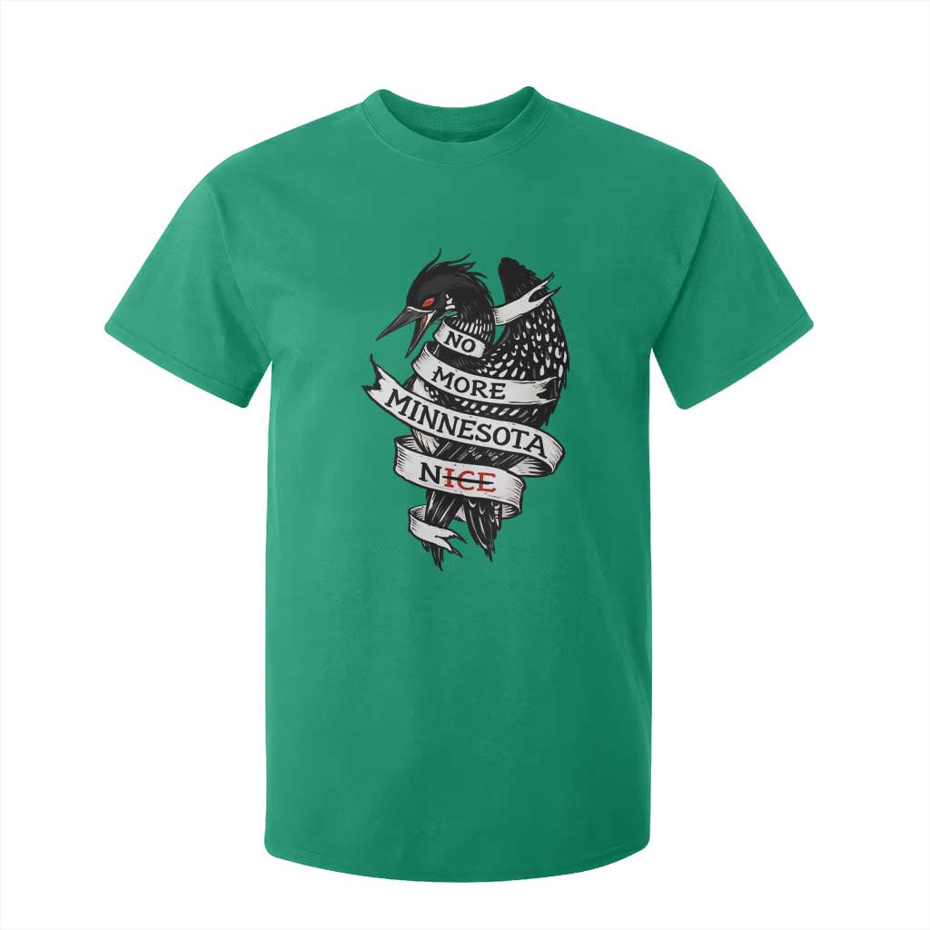 No More Minnesota Nice Loon Resistance T Shirt For Kid Ice Out Rebellion TS02 Irish Green Print Your Wear