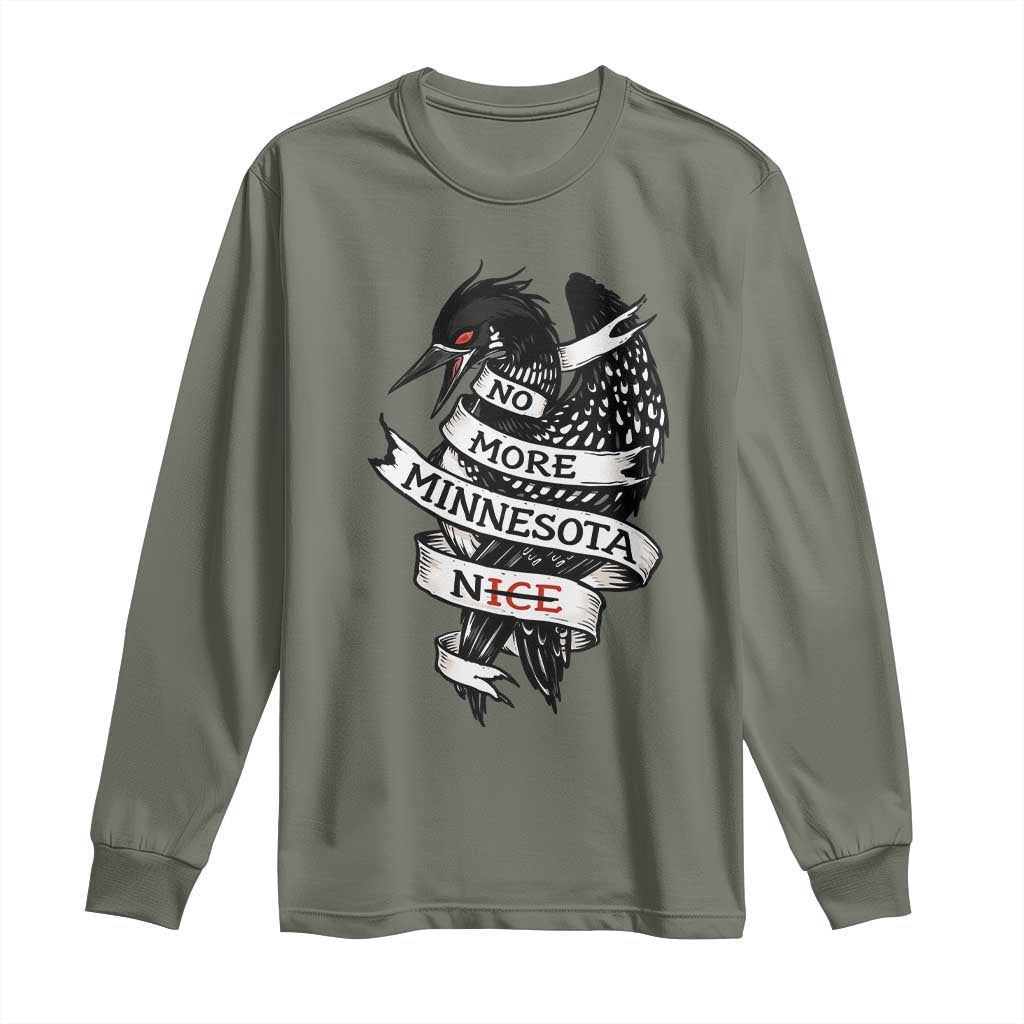 No More Minnesota Nice Loon Resistance Long Sleeve Shirt Ice Out Rebellion TS02 Military Green Print Your Wear