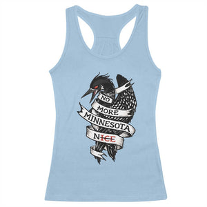 No More Minnesota Nice Loon Resistance Racerback Tank Top Ice Out Rebellion TS02 Light Blue Print Your Wear