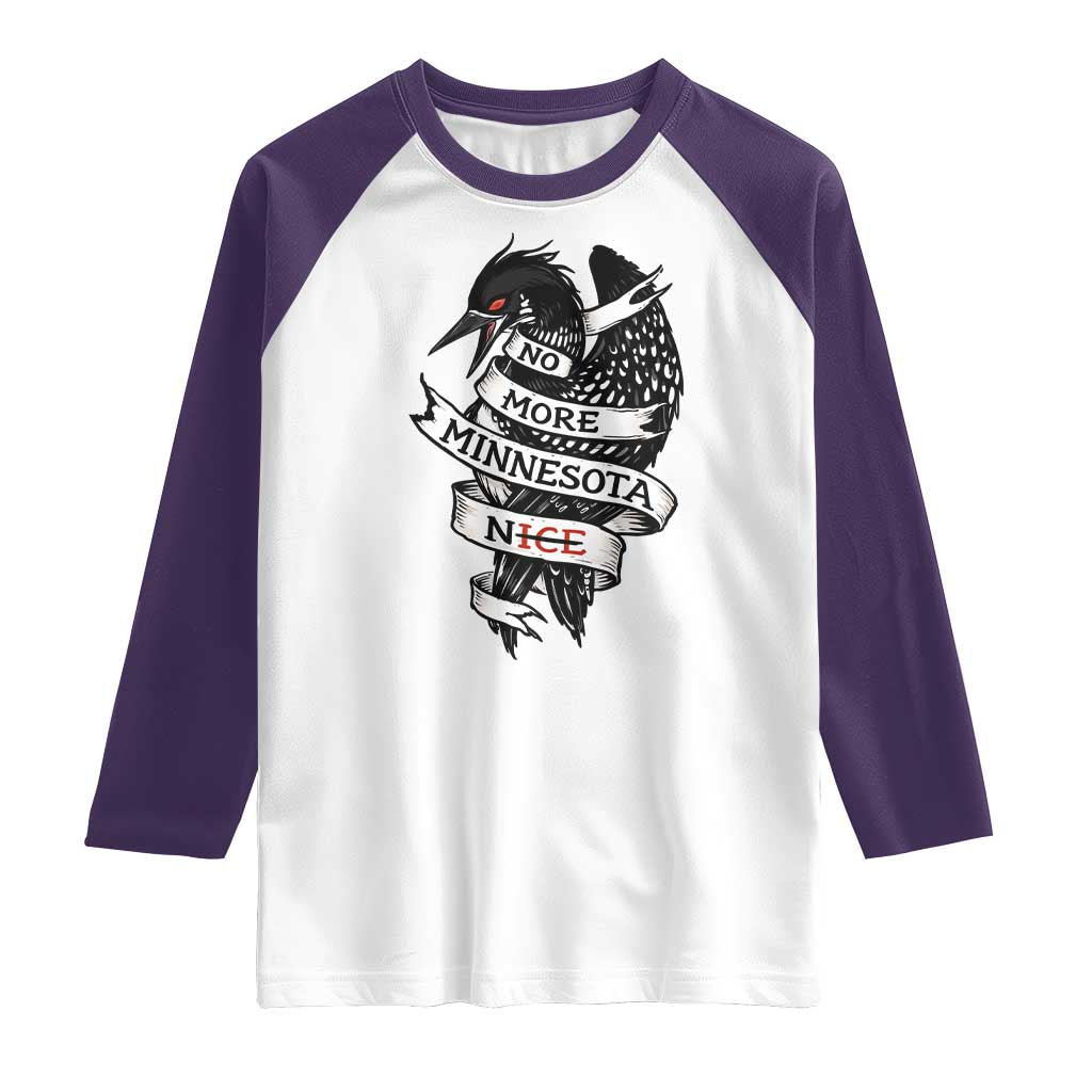 No More Minnesota Nice Loon Resistance Raglan Shirt Ice Out Rebellion TS02 White Purple Print Your Wear