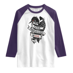 No More Minnesota Nice Loon Resistance Raglan Shirt Ice Out Rebellion TS02 White Purple Print Your Wear