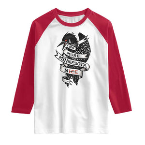 No More Minnesota Nice Loon Resistance Raglan Shirt Ice Out Rebellion TS02 White Red Print Your Wear