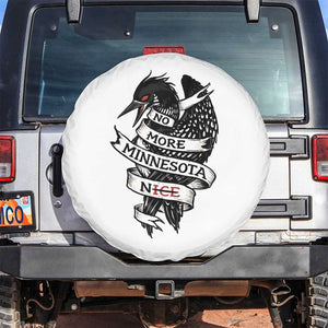 No More Minnesota Nice Loon Resistance Spare Tire Cover Ice Out Rebellion TS02 No hole White Print Your Wear