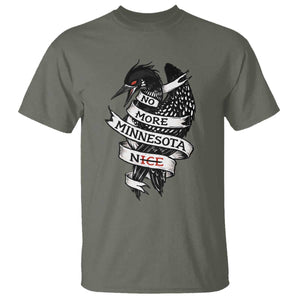 No More Minnesota Nice Loon Resistance T Shirt Ice Out Rebellion TS02 Military Green Print Your Wear