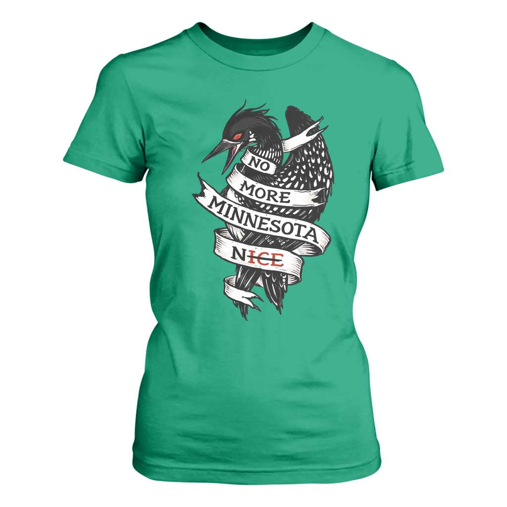 No More Minnesota Nice Loon Resistance T Shirt For Women Ice Out Rebellion TS02 Irish Green Print Your Wear
