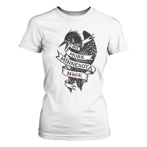No More Minnesota Nice Loon Resistance T Shirt For Women Ice Out Rebellion TS02 White Print Your Wear