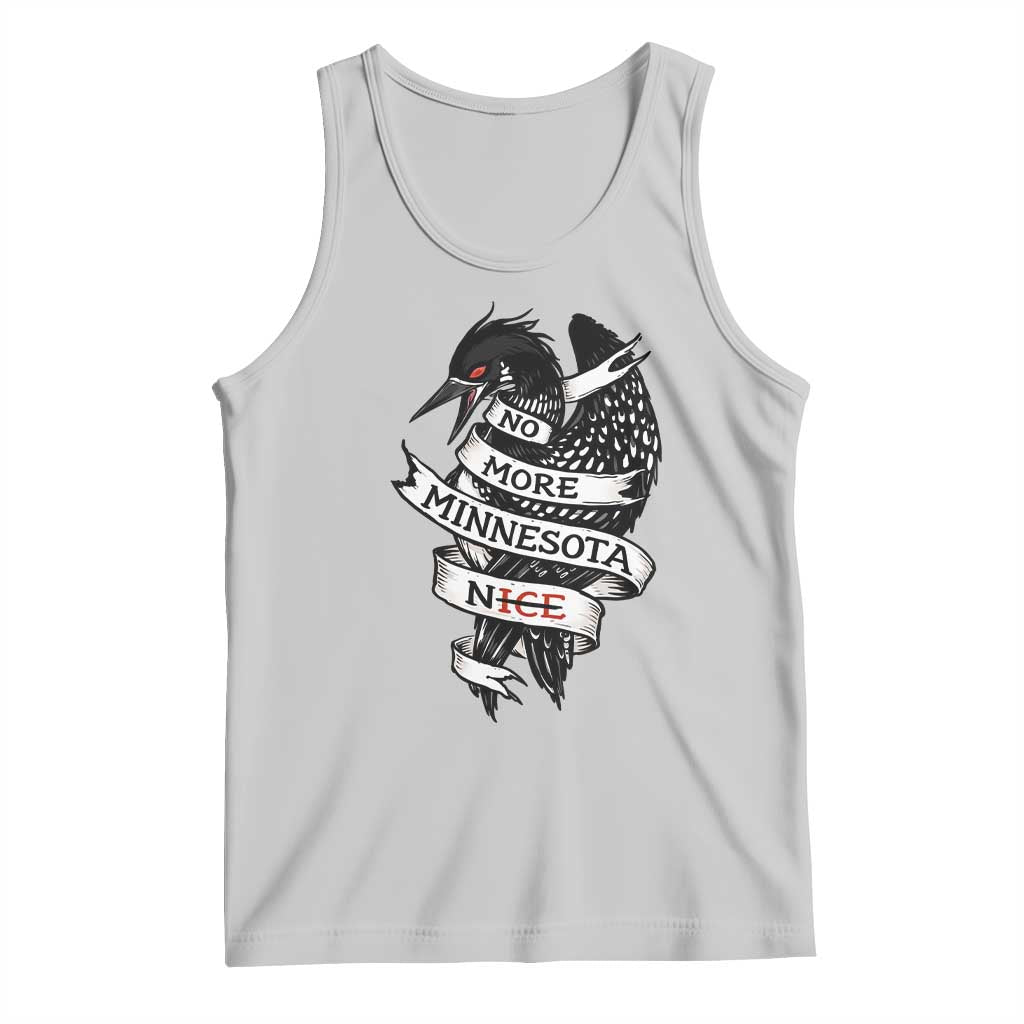 No More Minnesota Nice Loon Resistance Tank Top Ice Out Rebellion TS02 Ash Print Your Wear