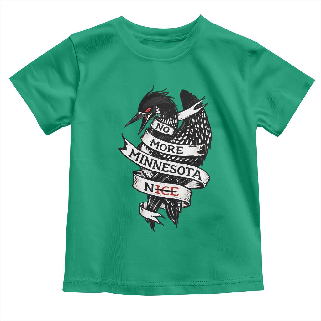 No More Minnesota Nice Loon Resistance Toddler T Shirt Ice Out Rebellion TS02 Irish Green Print Your Wear