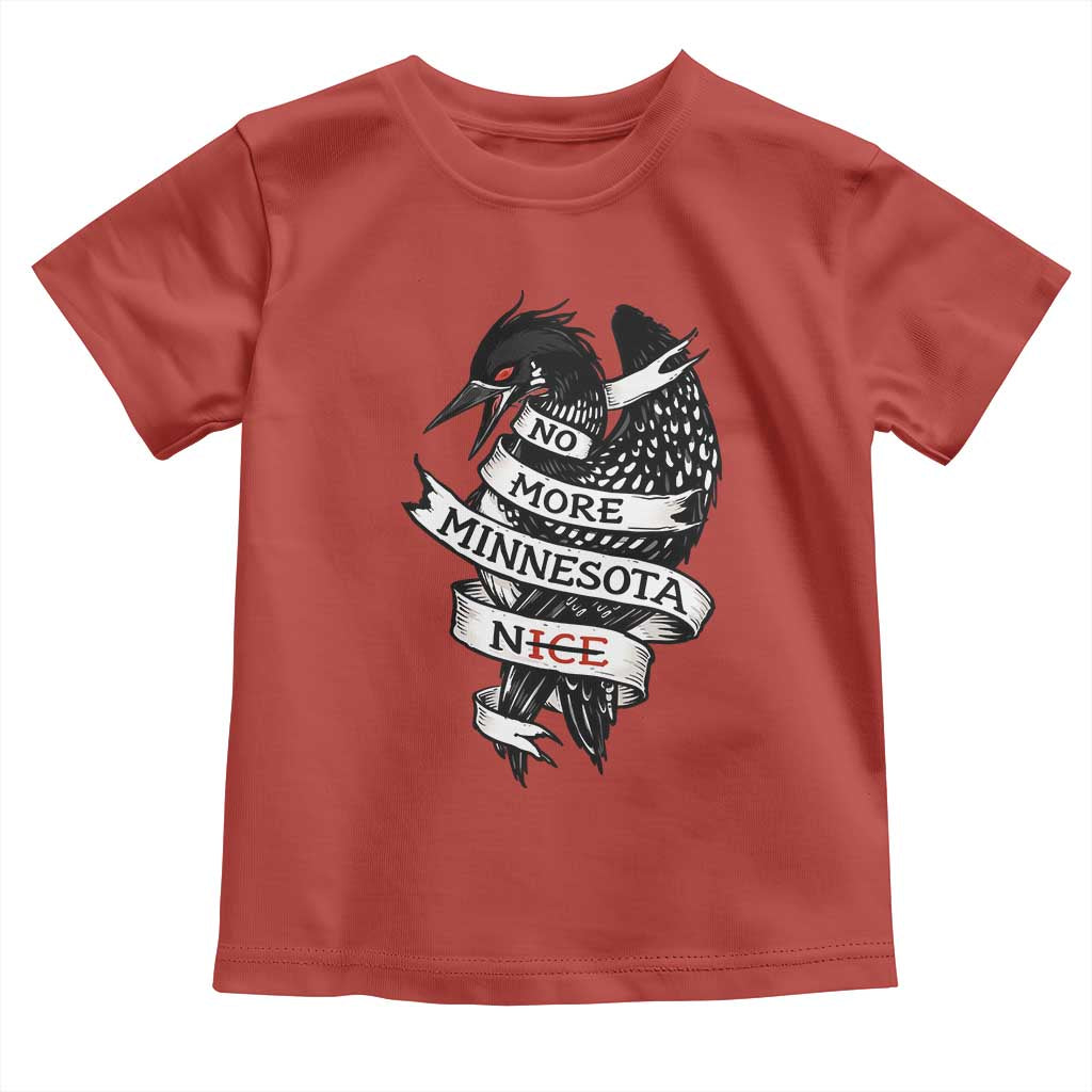 No More Minnesota Nice Loon Resistance Toddler T Shirt Ice Out Rebellion TS02 Red Print Your Wear