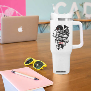No More Minnesota Nice Loon Resistance Tumbler With Handle Ice Out Rebellion TS02 Print Your Wear