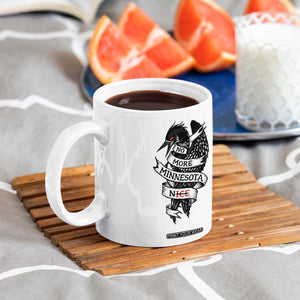 No More Minnesota Nice Loon Resistance Coffee Mug Ice Out Rebellion TS02 Print Your Wear