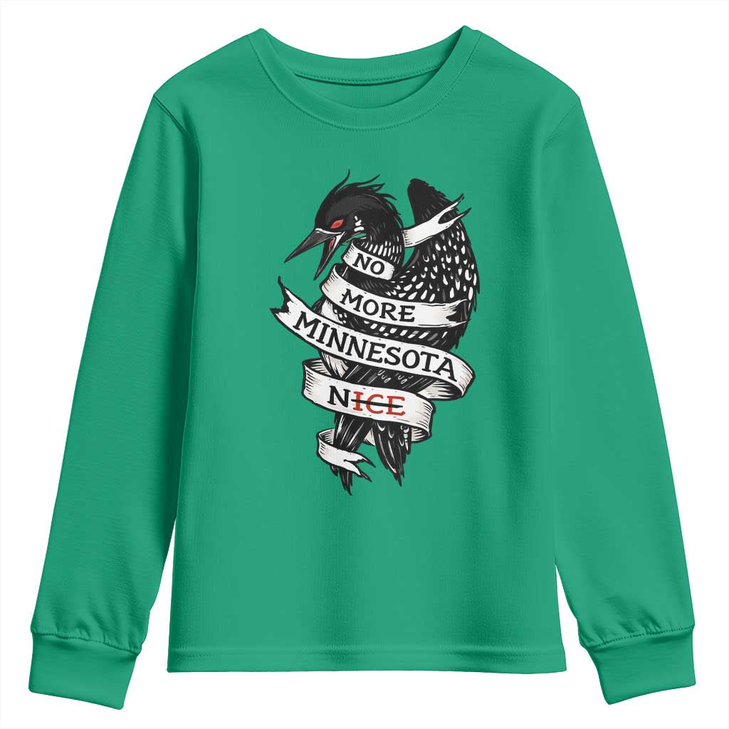 No More Minnesota Nice Loon Resistance Youth Sweatshirt Ice Out Rebellion TS02 Irish Green Print Your Wear
