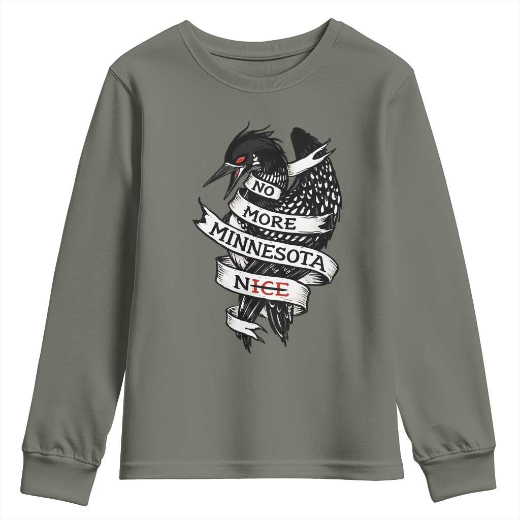 No More Minnesota Nice Loon Resistance Youth Sweatshirt Ice Out Rebellion TS02 Military Green Print Your Wear