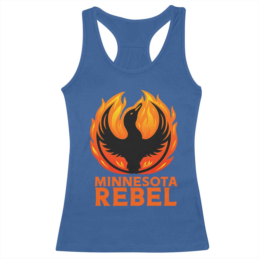 Minnesota Rebel Loon Racerback Tank Top Rising From Fire Political Resistance TS02 Royal Blue Print Your Wear