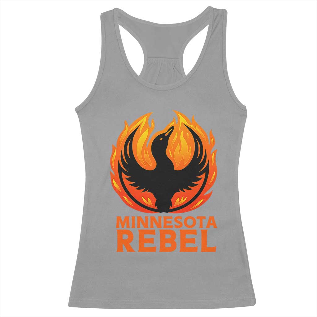 Minnesota Rebel Loon Racerback Tank Top Rising From Fire Political Resistance TS02 Sport Gray Print Your Wear