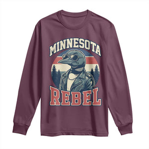Minnesota Rebel Grumpy Loon Long Sleeve Shirt Retro Vintage Politcal Resistance TS02 Maroon Print Your Wear
