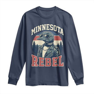Minnesota Rebel Grumpy Loon Long Sleeve Shirt Retro Vintage Politcal Resistance TS02 Navy Print Your Wear