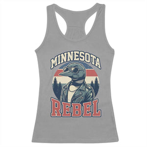 Minnesota Rebel Grumpy Loon Racerback Tank Top Retro Vintage Politcal Resistance TS02 Sport Gray Print Your Wear