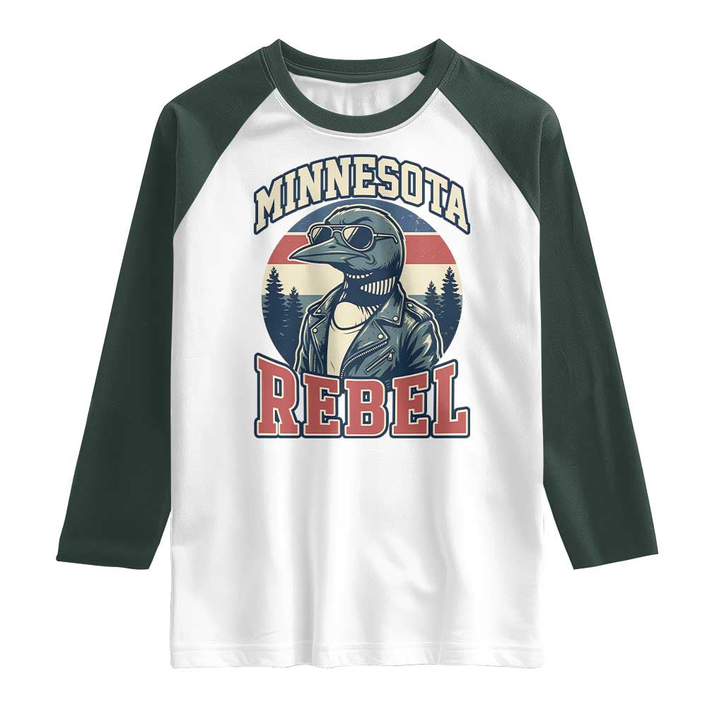 Minnesota Rebel Grumpy Loon Raglan Shirt Retro Vintage Politcal Resistance TS02 White Dark Forest Green Print Your Wear