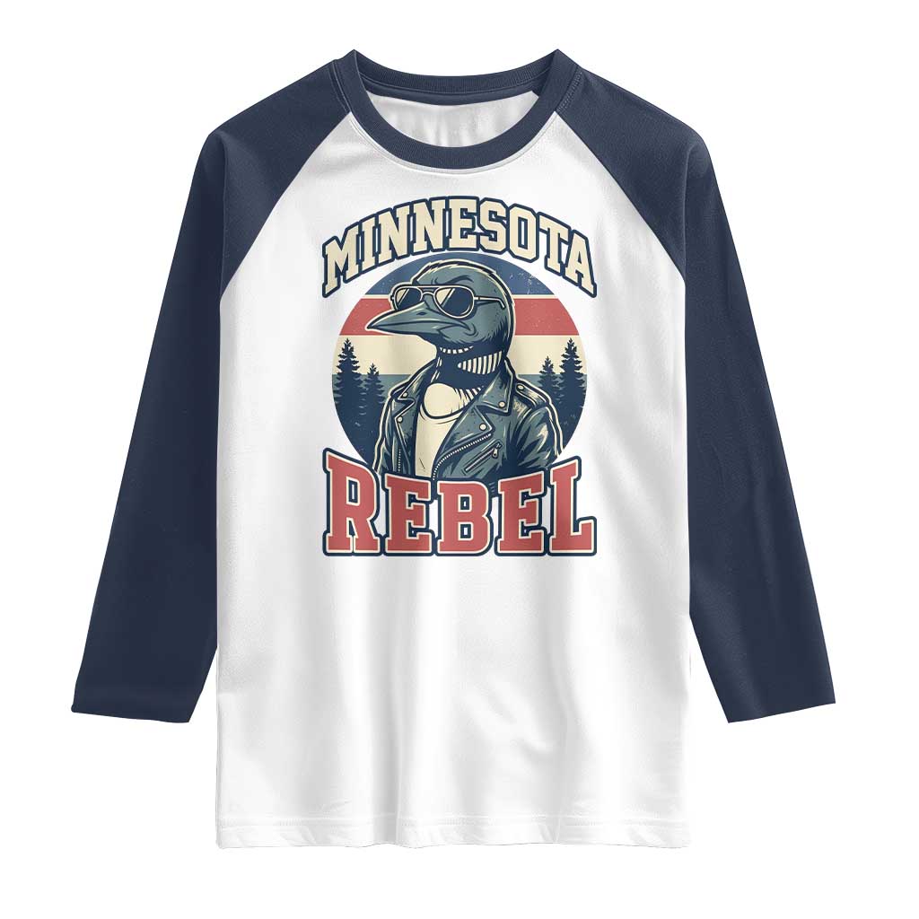 Minnesota Rebel Grumpy Loon Raglan Shirt Retro Vintage Politcal Resistance TS02 White Navy Print Your Wear