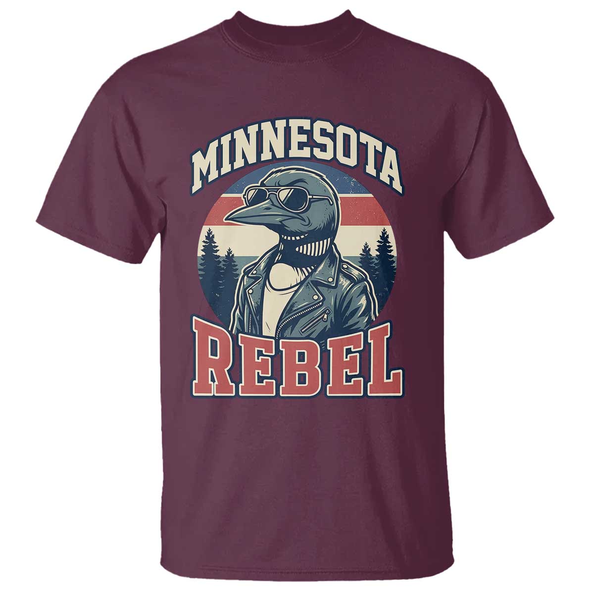 Minnesota Rebel Grumpy Loon T Shirt Retro Vintage Politcal Resistance TS02 Maroon Print Your Wear