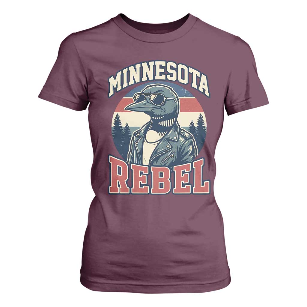 Minnesota Rebel Grumpy Loon T Shirt For Women Retro Vintage Politcal Resistance TS02 Maroon Print Your Wear