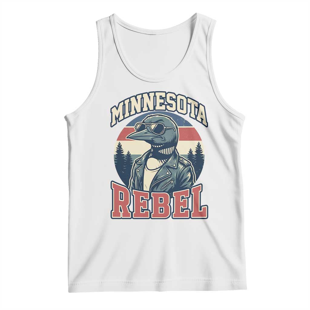 Minnesota Rebel Grumpy Loon Tank Top Retro Vintage Politcal Resistance TS02 White Print Your Wear