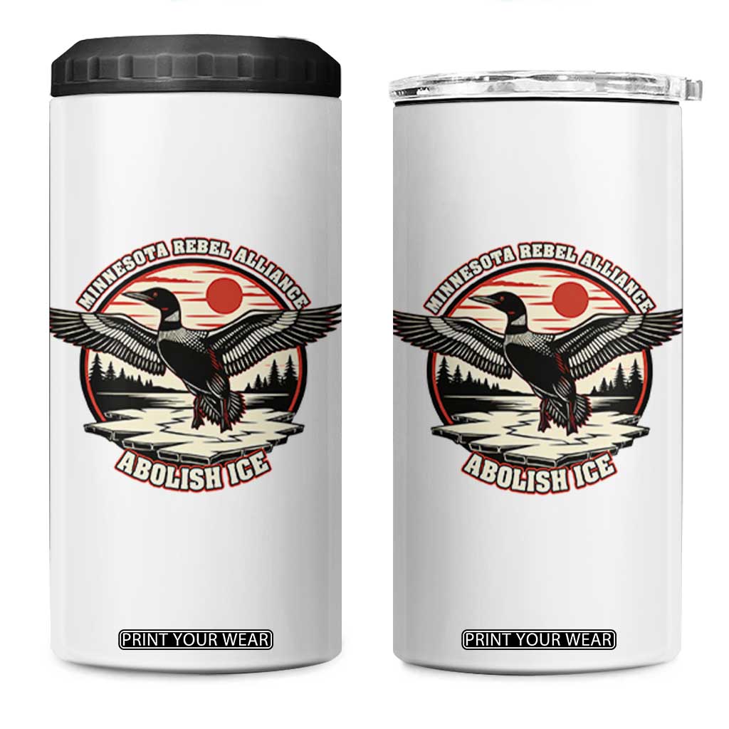Minnesota Rebel Alliance Loon 4 in 1 Can Cooler Tumbler Abolish Ice Protest TS02 One Size: 16 oz White Print Your Wear