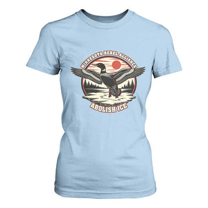 Minnesota Rebel Alliance Loon T Shirt For Women Abolish Ice Protest TS02 Light Blue Print Your Wear