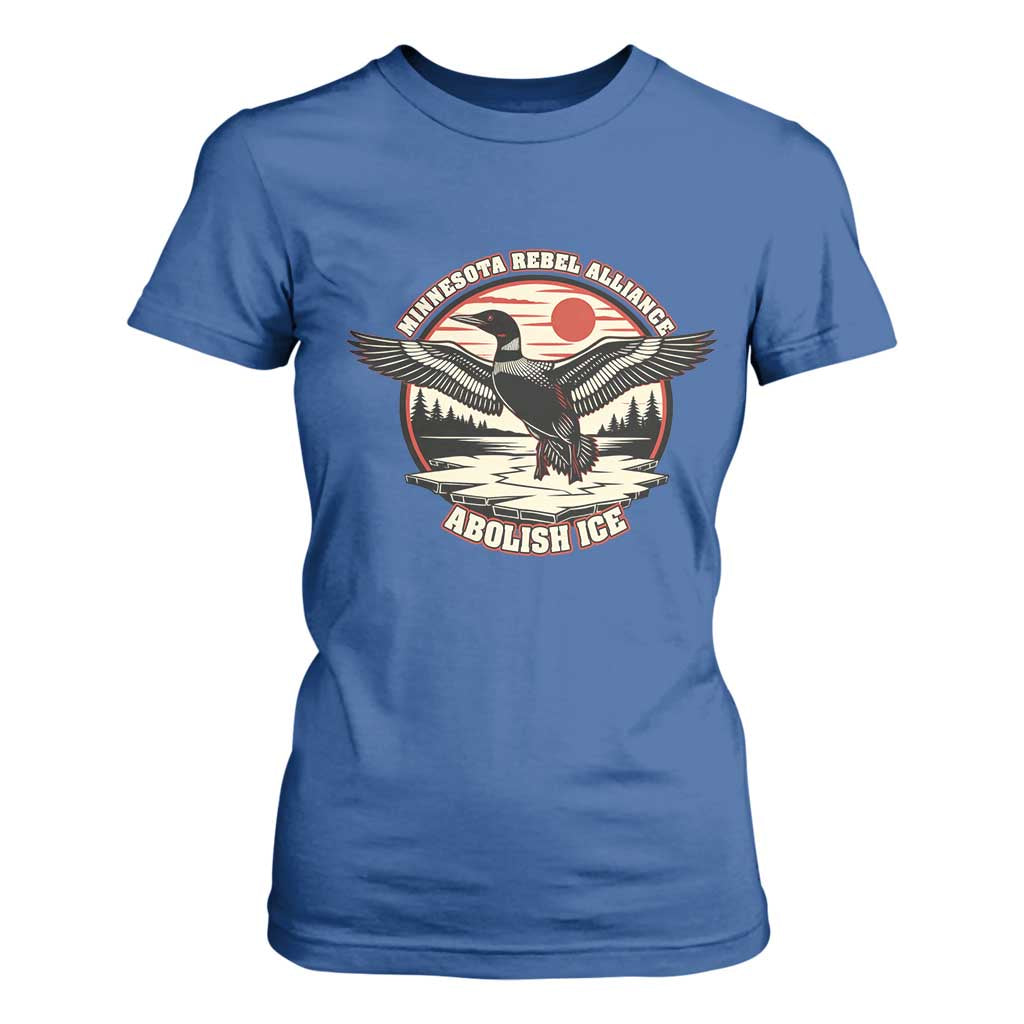 Minnesota Rebel Alliance Loon T Shirt For Women Abolish Ice Protest TS02 Royal Blue Print Your Wear