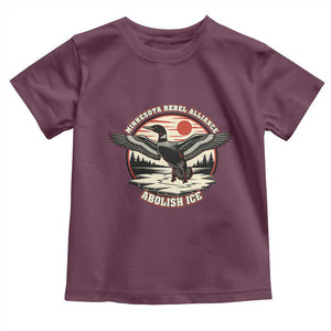 Minnesota Rebel Alliance Loon Toddler T Shirt Abolish Ice Protest TS02 Maroon Print Your Wear