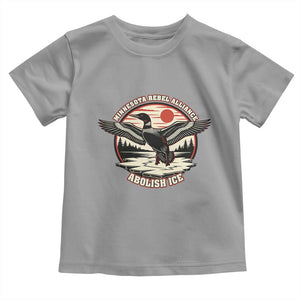 Minnesota Rebel Alliance Loon Toddler T Shirt Abolish Ice Protest TS02 Sport Gray Print Your Wear