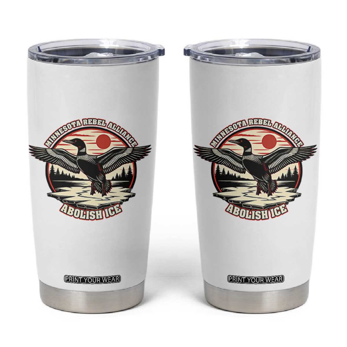 Minnesota Rebel Alliance Loon Tumbler Cup Abolish Ice Protest TS02 White Print Your Wear