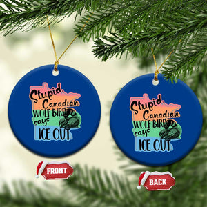Stupid Canadian Wolf Bird Says Ice Out Ceramic Ornament Funny Activist Loon Minnesota Rebel Rainbow TS02 1pc Blue Print Your Wear