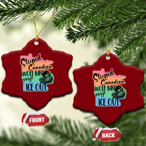Stupid Canadian Wolf Bird Says Ice Out Ceramic Ornament Funny Activist Loon Minnesota Rebel Rainbow TS02 Print Your Wear