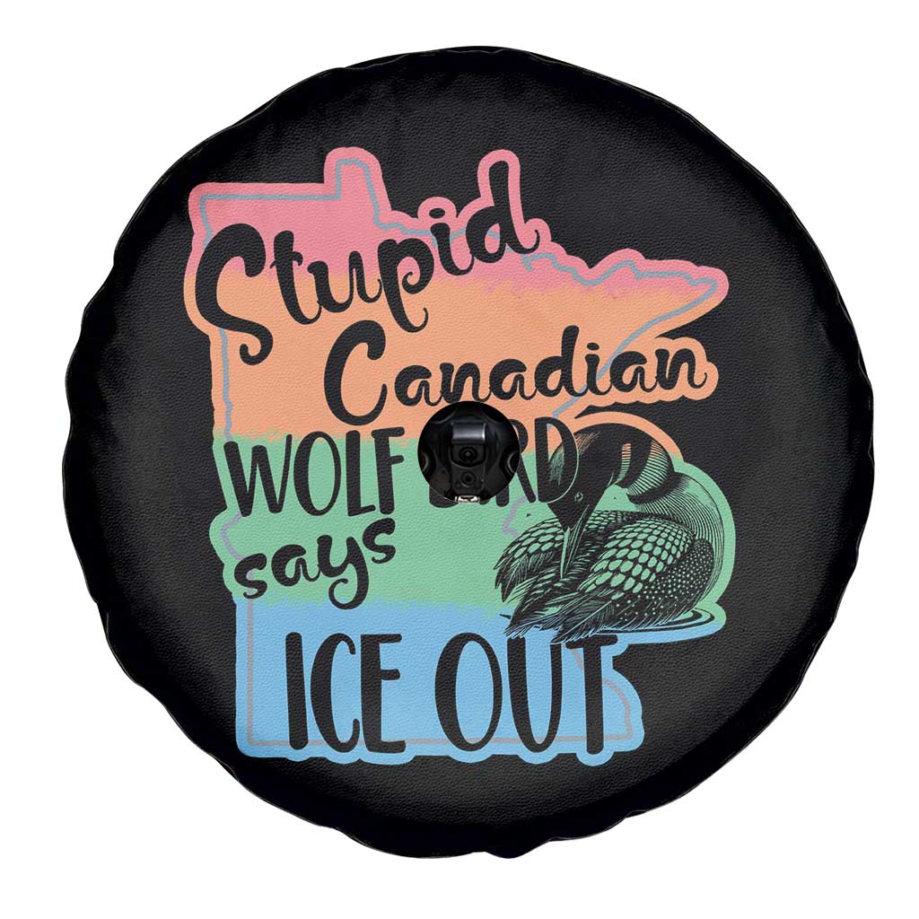 Stupid Canadian Wolf Bird Says Ice Out Spare Tire Cover Funny Activist Loon Minnesota Rebel Rainbow TS02 Print Your Wear