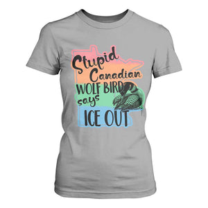 Stupid Canadian Wolf Bird Says Ice Out T Shirt For Women Funny Activist Loon Minnesota Rebel Rainbow TS02 Sport Gray Print Your Wear