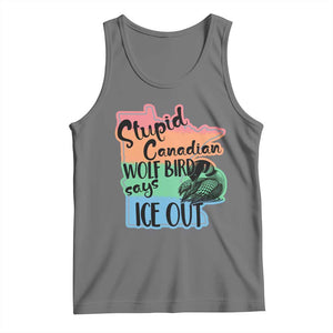 Stupid Canadian Wolf Bird Says Ice Out Tank Top Funny Activist Loon Minnesota Rebel Rainbow TS02 Black Heather Print Your Wear